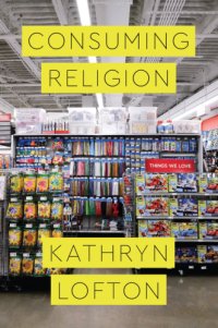 cover of the book Consuming Religion