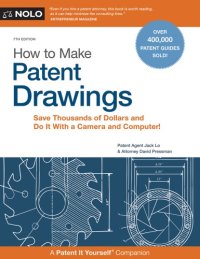 cover of the book How to Make Patent Drawings: Save Thousands of Dollars and Do It With a Camera and Computer!