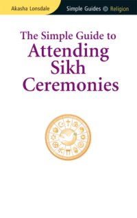 cover of the book The simple guide to attending Sikh ceremonies