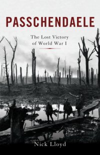 cover of the book Passchendaele: the lost victory of World War I