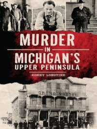 cover of the book Murder in Michigan's Upper Peninsula