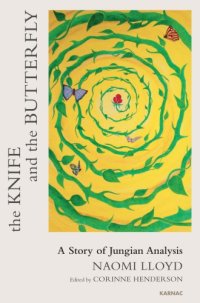 cover of the book The knife and the butterfly: a story of a Jungian analysis