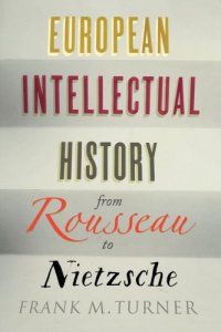 cover of the book European intellectual history from Rousseau to Nietzsche