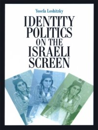 cover of the book Identity Politics on the Israeli Screen