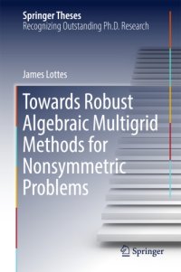 cover of the book Towards Robust Algebraic Multigrid Methods for Nonsymmetric Problems