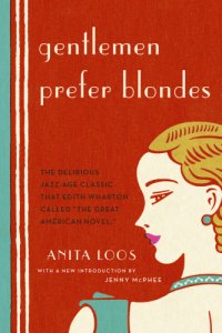 cover of the book Gentlemen Prefer Blondes: the Illuminating Diary of a |Professional lady