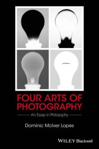 cover of the book Four Arts of Photography: An Essay in Philosophy