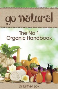 cover of the book Go Natural: the No 1 Organic Handbook