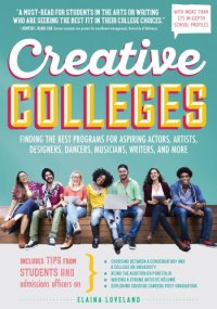 cover of the book Creative colleges: a guide for student actors, artists, dancers, musicians and writers