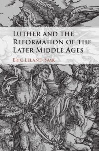 cover of the book Luther and the Reformation of the later Middle Ages