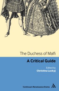 cover of the book The Duchess of malfi: a critical guide