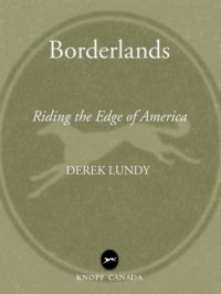 cover of the book Borderlands: riding the edge of America