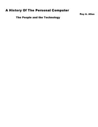 cover of the book A History Of The Personal Computer: The People And The Technology