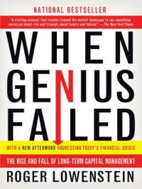 cover of the book When Genius Failed: The Rise and Fall of Long-Term Capital Management