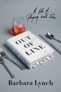 cover of the book Out of line: the unlikely education of an improbable chef