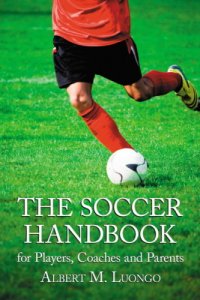 cover of the book The Soccer Handbook for Players, Coaches and Parents