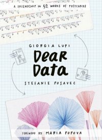 cover of the book Dear data: a friendship in 52 weeks of postcards