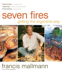 cover of the book Seven Fires: Grilling the Argentine Way