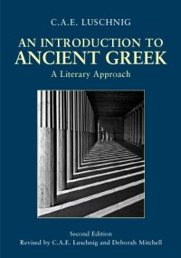 cover of the book An introduction to ancient Greek: a literary approach