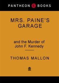 cover of the book Mrs. Paine's garage and the murder of John F. Kennedy