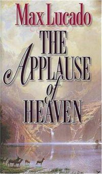 cover of the book The Applause of Heaven