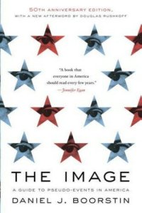 cover of the book The Image: A Guide to Pseudo-Events in America