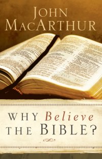 cover of the book Why Believe the Bible?