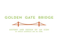 cover of the book Golden Gate Bridge: history and design of an icon