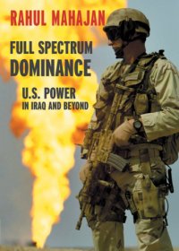 cover of the book Full spectrum dominance: u.s. power in iraq and beyond