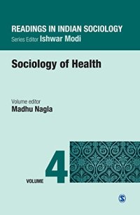 cover of the book Readings in Indian Sociology: Volume IV: Sociology of Health