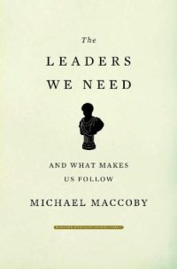 cover of the book The leaders we need: and what makes us follow