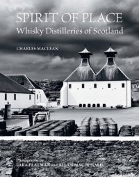 cover of the book Spirit of place: whisky distilleries of Scotland