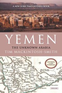 cover of the book Yemen: The Unknown Arabia