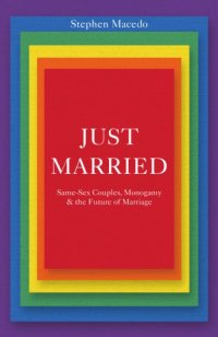 cover of the book Just married: same-sex couples, monogamy, and the future of marriage