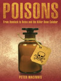 cover of the book Poisons: from Hemlock to botox and the killer bean Calabar