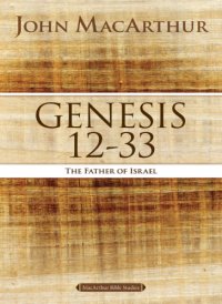 cover of the book Genesis 12 to 33: the father of Israel