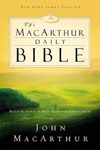 cover of the book The MacArthur daily Bible: New King James version: read the bible in one year with notes