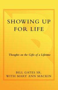 cover of the book Showing up for life: thoughts on the gifts of a lifetime