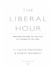 cover of the book The liberal hour: Washington and the politics of change in the 1960s