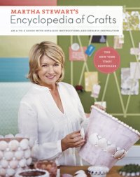 cover of the book Martha Stewart's Encyclopedia of Crafts