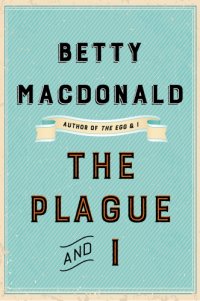 cover of the book The Plague and I