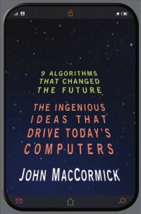 cover of the book Nine algorithms that changed the future the ingenious ideas that drive today's computers