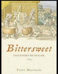 cover of the book Bittersweet: The Story of Sugar