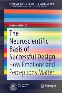 cover of the book The neuroscientific basis of successful design: how emotions and perceptions matter