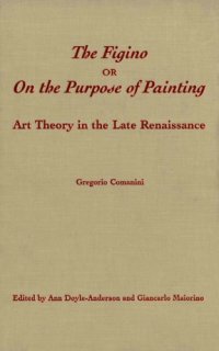 cover of the book The Figino, or, On the purpose of painting art theory in the late Renaissance