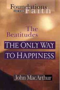 cover of the book The Only Way to Happiness The Beatitudes