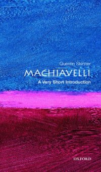 cover of the book Machiavelli: A Very Short Introduction