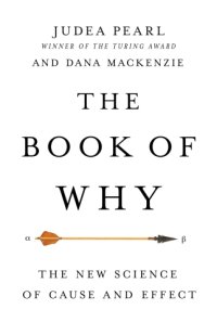 cover of the book The book of why: the new science of cause and effect