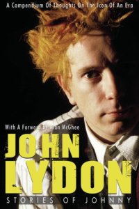 cover of the book John Lydon: Stories of Johnny: A Compendium of Thoughts on the Icon of an Era: Stories of Johnny