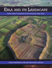 cover of the book Ebla and its landscape: early state formation in the ancient Near East